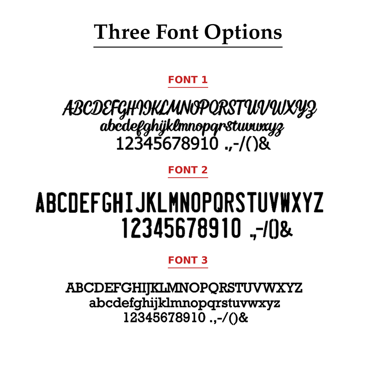 A white graphic showing three font options labeled FONT 1, FONT 2, and FONT 3, each with uppercase and lowercase alphabet letters, numbers, and punctuation marks in different typewriter-style fonts. The heading reads 'Three Font Options' at the top.